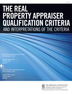 Real estate appraisal / Uniform Standards of Professional Appraisal Practice / Appraiser / Financial Institutions Reform /  Recovery /  and Enforcement Act / Finance / Professional certification / Land law / Property / Valuation / The Appraisal Foundation / Real estate