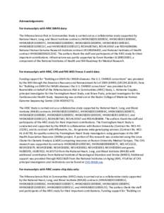 Acknowledgements For manuscripts with ARIC GWAS data: The Atherosclerosis Risk in Communities Study is carried out as a collaborative study supported by National Heart, Lung, and Blood Institute contracts (HHSN2682011000