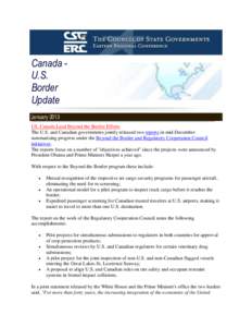 Canada U.S. Border Update January 2013 US, Canada Laud Beyond the Border Efforts The U.S. and Canadian governments jointly released two reports in mid-December