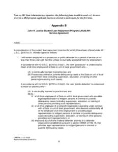 Note to JRJ State Administering Agencies: the following form should be used only in cases wherein a JRJ program applicant has been selected to participate for the first time. Appendix B John R. Justice Student Loan Repay