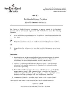 Government of Newfoundland and Labrador Department of Health and Community Services Physician Services Division POLICY Provisionally Licensed Physicians