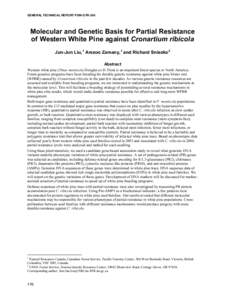 GENERAL TECHNICAL REPORT PSW-GTR-240  Molecular and Genetic Basis for Partial Resistance of Western White Pine against Cronartium ribicola Jun-Jun Liu, 1 Arezoo Zamany,1 and Richard Sniezko2 Abstract