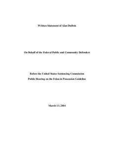 Statement of Alan DuBois Before the U.S. Sentencing Commission on Felon in Possession