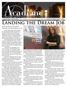 www.huntington.edu/president 	  Volume 11, Number 7 - March 9, 2011 Landing the Dream Job 2010 alumna becomes