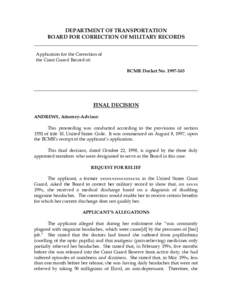 DEPARTMENT OF TRANSPORTATION BOARD FOR CORRECTION OF MILITARY RECORDS Application for the Correction of the Coast Guard Record of: BCMR Docket No[removed]