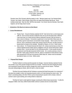 Arkansas State Board of Embalmers and Funeral Directors Board Meeting MINUTES Monday, July 8, 2013, 1:00PM 101 East Capitol, Little Rock, AR Conference Room C