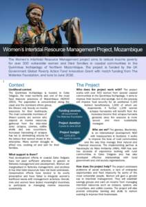 The Women’s Intertidal Resource Management project aims to reduce income poverty for over 500 vulnerable women and their families in coastal communities in the Quirimbas Archipelago of Northern Mozambique. The project 