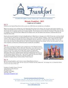 Frankfort/Franklin County Tourist and Convention Commission  Historic Frankfortnight stay in Frankfort  Day 1