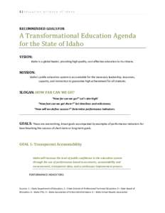 1 | E d u c a t i o n   A l l i a n c e   o f   I d a h o     RECOMMENDED GOALS FOR   A Transformational Education Agenda 