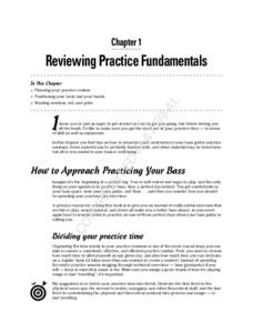 Chapter 1  Reviewing Practice Fundamentals In This Chapter ▶ Planning your practice routine