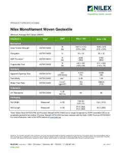 PRODUCT SPECIFICATIONS  Nilex Monofilament Woven Geotextile Minimum Averaqe Roll Values (MARV) TEST