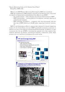 “Remote Monitoring Study at U.S. Nuclear Power Plants” Phung Tran, EPRI, USA Efforts on the RMT (Remote Monitoring Technology) by EPRI were introduced. EPRI has established an RMT program consisting of the following 