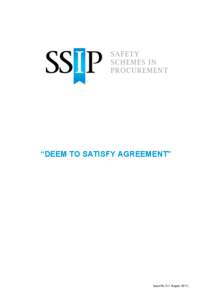 “DEEM TO SATISFY AGREEMENT”  Issue No 3 (1 August, 2011) Heads of Terms – SSIP