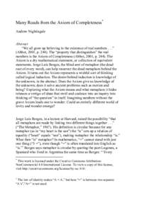 Many Roads from the Axiom of Completeness* Andrew Nightingale Abstract “We all grow up believing in the existence of real numbers . . .” (Abbot, 2001, pThe “property that distinguishes” the real numbers i