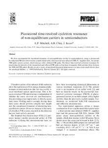 Physica B[removed]}437  Picosecond time-resolved cyclotron resonance of non-equilibrium carriers in semiconductors A.P. Mitchell, A.H. Chin, J. Kono* Stanford Picosecond FEL Center, W.W. Hansen Experimental Physics