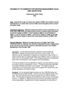FEASIBILITY STATEMENTS FOR MARTEN MANAGEMENT GOAL AND OBJECTIVES Prepared by Arthur Ritter[removed]Goal: Expand the range of marten into western WMU3 and maintain marten