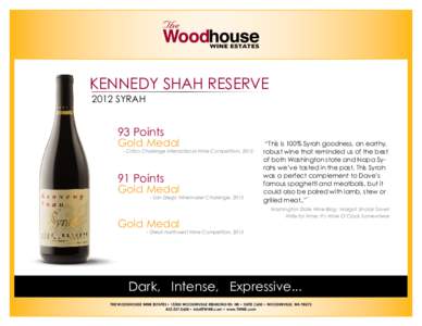 KENNEDY SHAH RESERVE 2012 SYRAH 93 Points Gold Medal