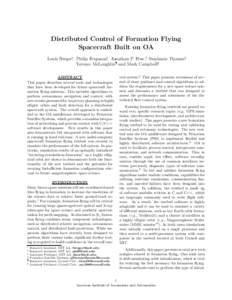 Distributed Control of Formation Flying Spacecraft Built on OA Louis Breger∗, Philip Ferguson†, Jonathan P. How,‡ Stephanie Thomas§ Terence McLoughlin¶ and Mark Campbellk trol system.6 This paper presents extensi