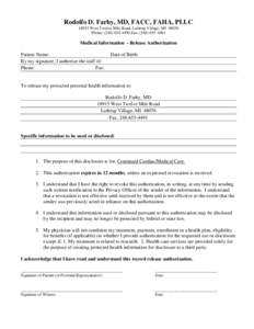 Rodolfo D. Farhy, MD, FACC, FAHA, PLLC[removed]West Twelve Mile Road, Lathrup Village, MI[removed]Phone: ([removed]Fax: ([removed]Medical Information - Release Authorization Patient Name: