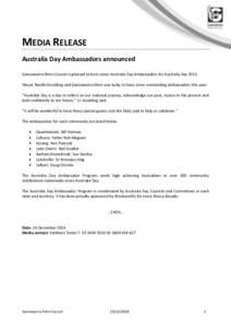 MEDIA RELEASE Australia Day Ambassadors announced Gannawarra Shire Council is pleased to host seven Australia Day Ambassadors for Australia DayMayor Neville Goulding said Gannawarra Shire was lucky to have some ou