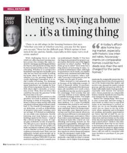 R EAL ESTATE  DANNY STEED  Renting vs. buying a home