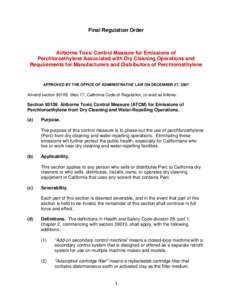 Final Regulation Order  Airborne Toxic Control Measure for Emissions of Perchloroethylene Associated with Dry Cleaning Operations and Requirements for Manufacturers and Distributors of Perchloroethylene