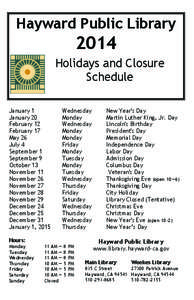 Hayward Public Library[removed]Holidays and Closure Schedule January 1