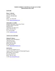 NORTH AMERICAN JOURNAL OF AQUACULTURE Editorial Board 2013–2014 EDITORS Bruce A. Barton 422 Pine Lane, RR2 Maberly, ON K0H 2B0