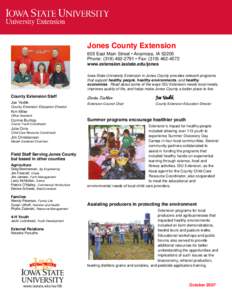 Jones County Extension 605 East Main Street • Anamosa, IA[removed]Phone: ([removed] • Fax: ([removed]