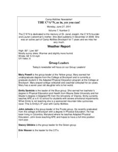 Camp Abilities Newsletter!  THE C*A*N, as in, yes you can! Monday, June 27, 2011 Volume 7, Number 2 The C*A*N is dedicated to the memory of Dr. Janet Joseph, the C*A*N founder