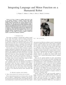 1  Integrating Language and Motor Function on a Humanoid Robot L. Majure, L. Niehaus, A. Duda, A. Silver, L. Wendt, S. Levinson