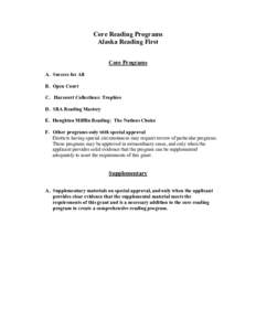 Core Reading Programs Alaska Reading First Core Programs A. Success for All B. Open Court C. Harcourt Collections: Trophies