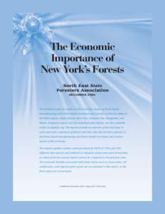 The Economic Importance of New York’s Forests North East State Foresters Association DECEMBER 2004 *