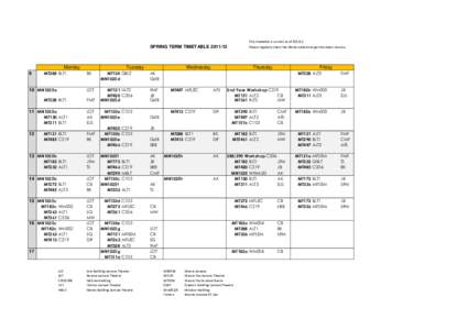 This timetable is correct as ofSPRING TERM TIMETABLEMonday 9