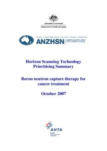 Horizon Scanning Technology Prioritising Summary Boron neutron capture therapy for cancer treatment October 2007