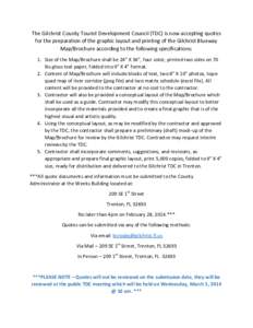 The Gilchrist County Tourist Development Council (TDC) is now accepting quotes for the preparation of the graphic layout and printing of the Gilchrist Blueway Map/Brochure according to the following specifications: 1. Si