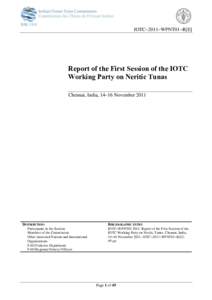 IOTC–2011–WPNT01–R[E]  Report of the First Session of the IOTC Working Party on Neritic Tunas Chennai, India, 14–16 November 2011