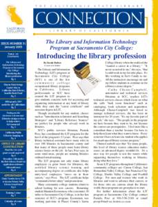 The Library and Information Technology Program at Sacramento City College: Introducing the library profession The Library and Information Technology