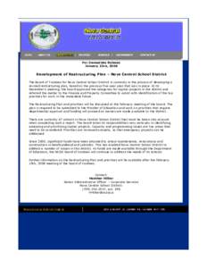 For Immediate Release January 23rd, 2008 Development of Restructuring Plan – Nova Central School District The Board of Trustees for Nova Central School District is currently in the process of developing a revised restr