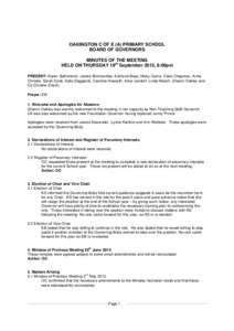 OAKINGTON C OF E (A) PRIMARY SCHOOL BOARD OF GOVERNORS MINUTES OF THE MEETING HELD ON THURSDAY 19th September 2013, 8:00pm PRESENT: Karen Sutherland, James Brimicombe, Edmund Buss, Nicky Carne, Clare Chapman, Anne Christ