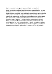 Involving men: towards more gender-equal shares in paid and unpaid work A large body of research catalogues gender differences in paid and unpaid work, and finds that behavioural change leading to more equal shares over 