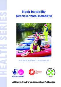 HEALTH SERIES  Neck Instability (Craniovertebral Instability)  A GUIDE FOR PARENTS AND CARERS