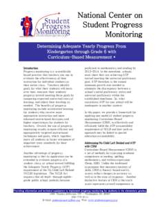 National Center on Student Progress Monitoring Determining Adequate Yearly Progress From Kindergarten through Grade 6 with Curriculum-Based Measurement *