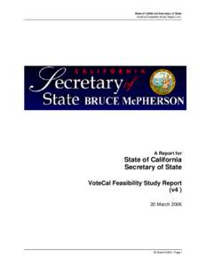 State of California Secretary of State VoteCal Feasibility Study Report (v4 ) A Report for  State of California