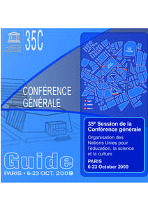 UNESCO. General Conference; 35th; 35e session de la Conférence générale, Paris, 6-23 octobre 2009: guide; 2009