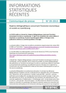 N° [removed]Repères bibliographiques concernant l’évolution économique et sociale au Luxembourg Le STATEC publie sur Internet les «Repères bibliographiques concernant l’évolution économique et sociale au Luxem