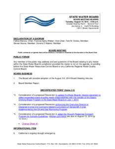 STATE WATER BOARD BOARD MEETING/HEARING Tuesday, August 19, 2014 – 9:00 a.m. Coastal Hearing Room – Second Floor Joe Serna Jr. - Cal/EPA Building 1001 I Street, Sacramento
