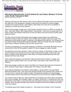 NPS Adopts New Strategy To Stop Spread Of Lake Powell Mussels To Other Lakes, Rivers Throughout... Page 1 of 4  NPS ADOPTS NEW STRATEGY TO STOP SPREAD OF LAKE POWELL MUSSELS TO OTHER LAKES, RIVERS THROUGHOUT WEST Posted 