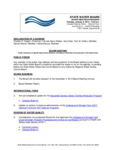 STATE WATER BOARD BOARD MEETING/WORKSHOP Tuesday, January 8, 2013 – 9:00 a.m. Coastal Hearing Room – Second Floor Joe Serna Jr. - Cal/EPA Building 1001 I Street, Sacramento