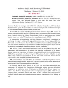 Bedford Depot Park Advisory Committee Meeting of February 23, 2005 MINUTES Committee members in attendance: Joseph Piantedosi (JP); Jim Shea (JS) Ex-officio committee members in attendance: Richard Jones (RJ), Facilities